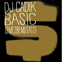 DJ CADIK: BASIC